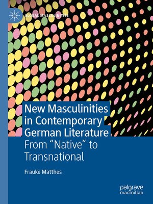 cover image of New Masculinities in Contemporary German Literature